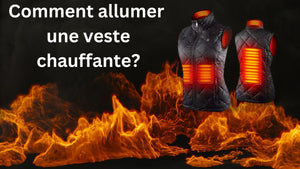 Comment allumer une veste chauffante - vetement chauffant