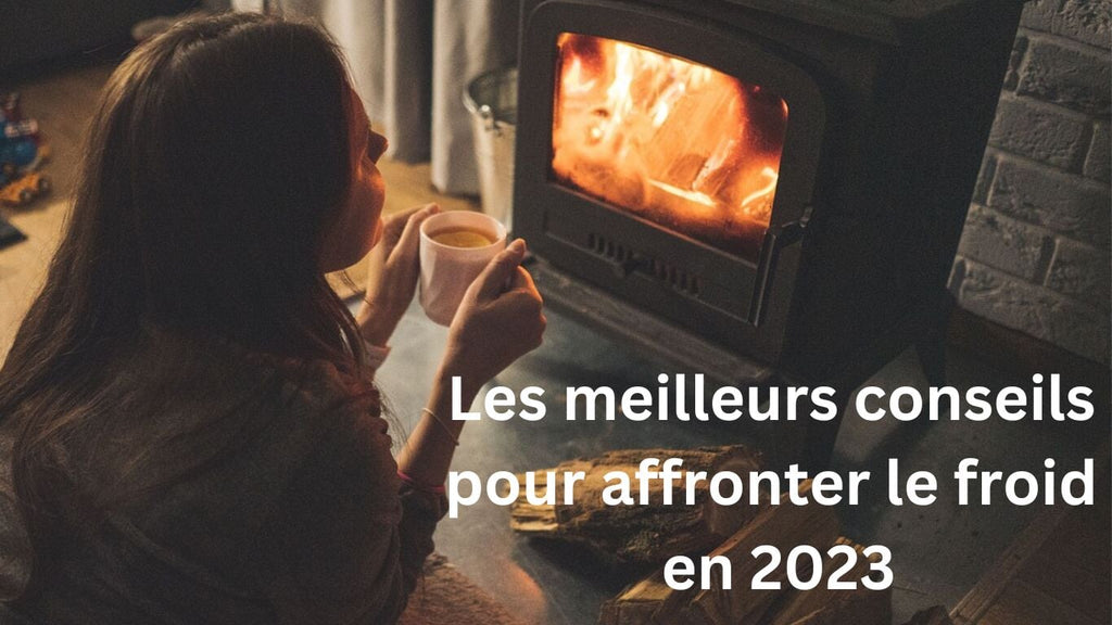 Les 11 meilleurs conseils pour affronter le froid