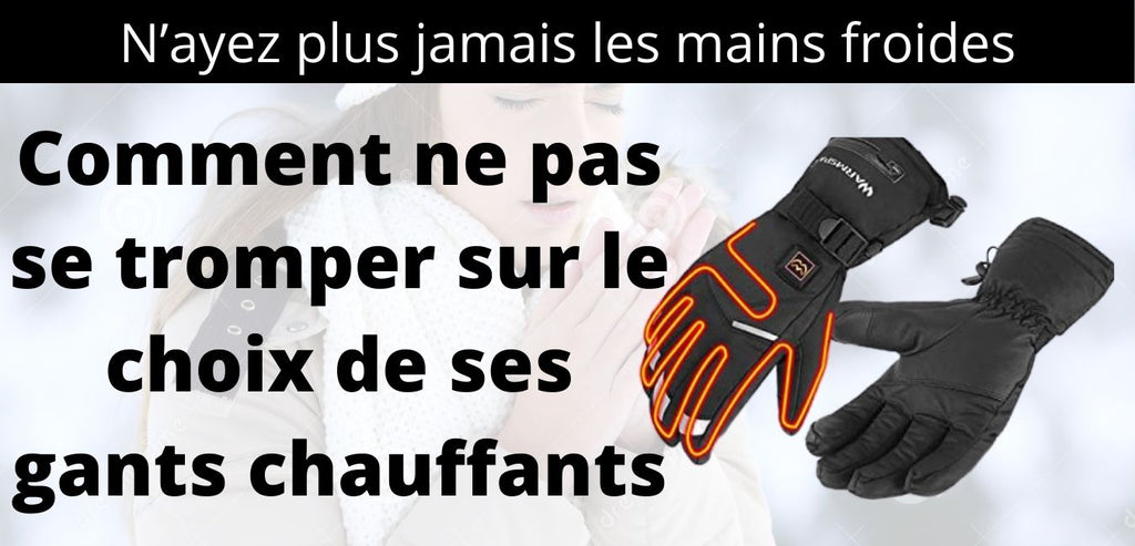 Quel gant chauffant choisir ?
