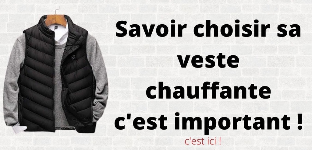 Quelle veste chauffante choisir ?